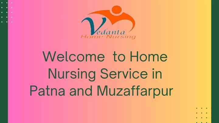 welcome to home nursing service in patna
