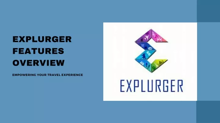 explurger features overview