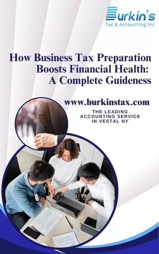 How Business Tax Preparation Boosts Financial Health A Complete Guide