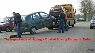 The Importance of Having a Trusted Towing Partner in Dubai
