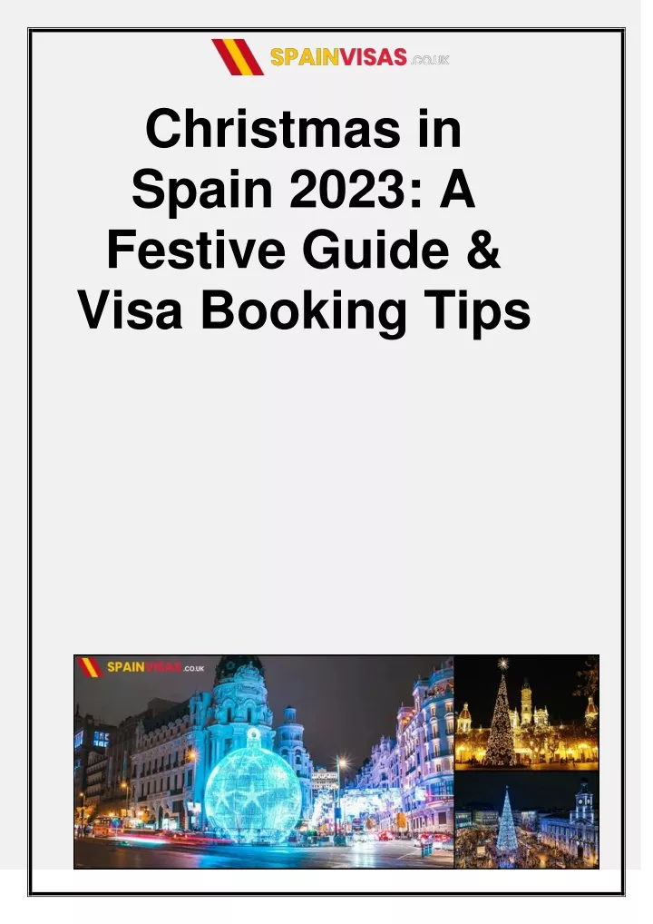 christmas in spain 2023 a festive guide visa