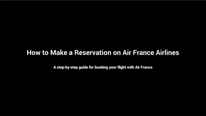 how to make a reservation on air france airlines