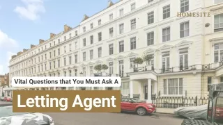 Vital Questions that You Must Ask A Letting Agent