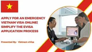 Apply for an Emergency Vietnam Visa Online