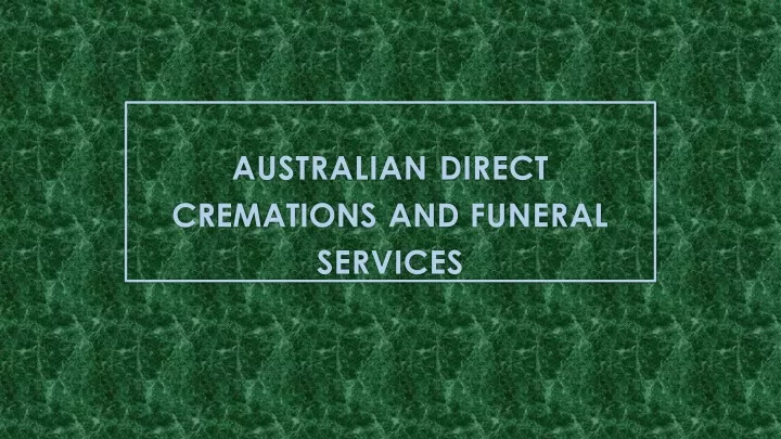 australian direct cremations and funeral services