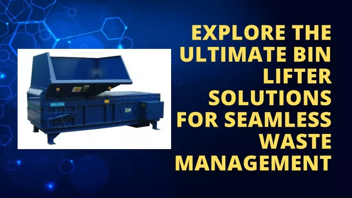 explore the ultimate bin lifter solutions