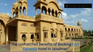 Benefits of Booking Fort Rajwada Hotel in Jaisalmer