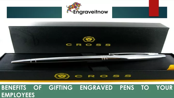 benefits of gifting engraved pens to your