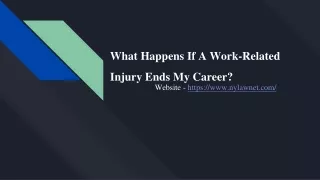What Happens If A Work-Related Injury Ends My Career?