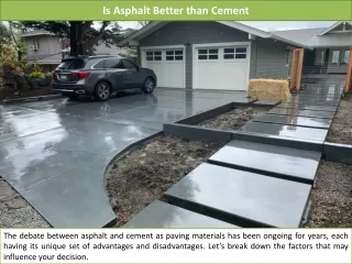 Is Asphalt Better than Cement?