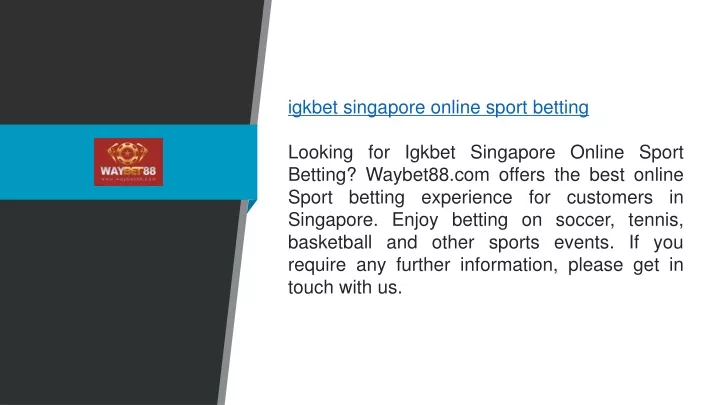 igkbet singapore online sport betting looking