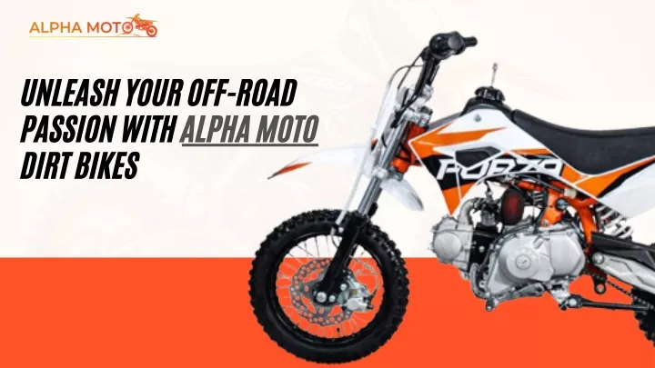 unleash your off road passion with alpha moto