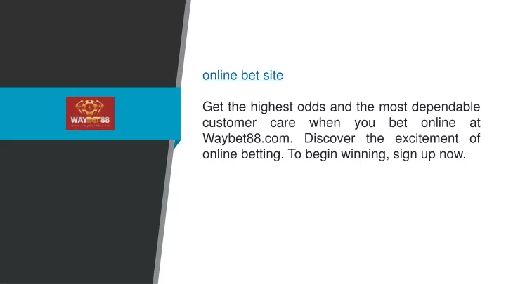 online bet site get the highest odds and the most