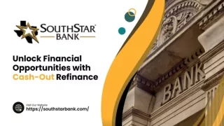 Unlock Financial Opportunities with Cash-Out Refinance
