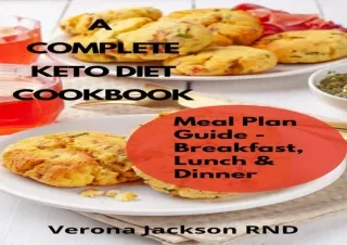 Read❤️ ebook⚡️ [PDF] A KETO DIET COOKBOOK : COMPLETE MEAL PLAN GUIDE FOR BREAKFAST,