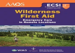 get✔️ [PDF] Download⚡️ Wilderness First Aid: Emergency Care in Remote Locations: Eme