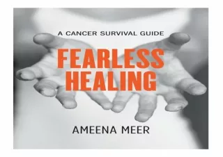 get✔️ [PDF] Download⚡️ Fearless Healing: A Cancer Survival Guide