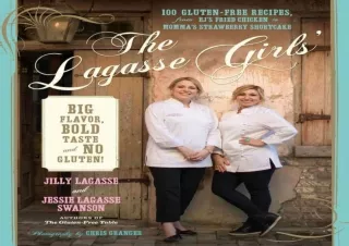 Read❤️ ebook⚡️ [PDF] The Lagasse Girls' Big Flavor, Bold Taste--and No Gluten!: 100