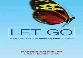 [PDF] Download⚡️ Let Go: A Buddhist Guide to Breaking Free of Habits