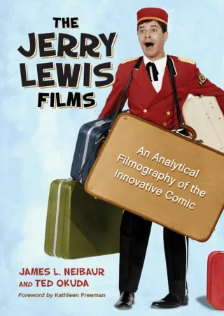 √READ❤ [⚡PDF] The Jerry Lewis Films: An Analytical Filmography of the Innovative Comic