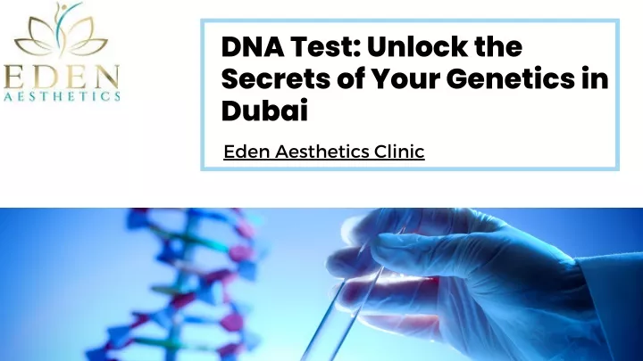 dna test unlock the secrets of your genetics
