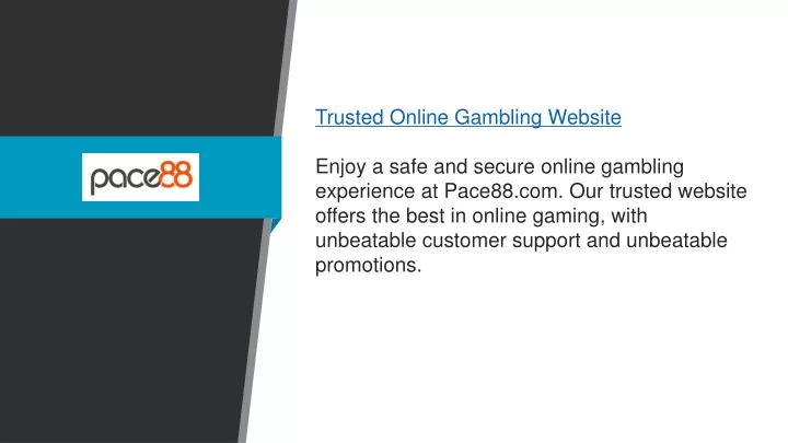 trusted online gambling website enjoy a safe