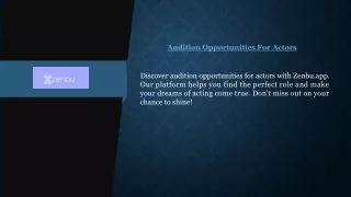 Audition Opportunities For Actors | Zenbu.app