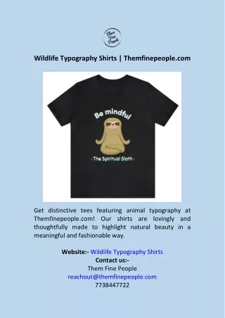 Wildlife Typography Shirts  Themfinepeople.com