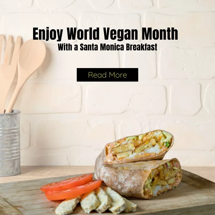 enjoy world vegan month with a santa monica