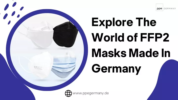 explore the world of ffp2 masks made in germany