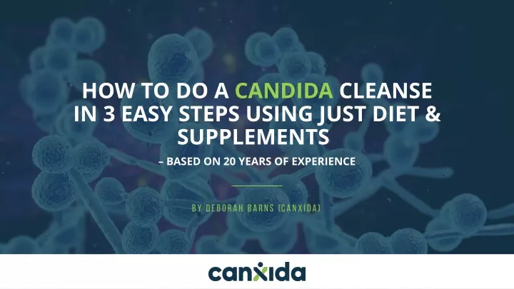 how to do a candida cleanse in 3 easy steps using