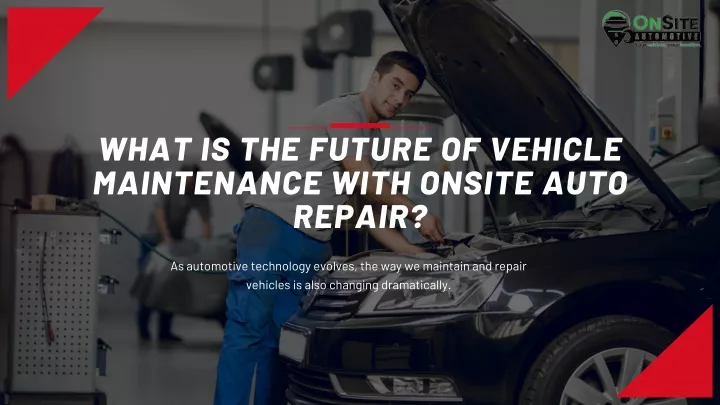what is the future of vehicle maintenance with