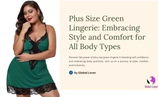 Plus Size Green Lingerie: Embracing Style and Comfort for All Body Types