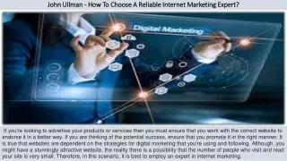 John Ullman - How To Choose A Reliable Internet Marketing Expert