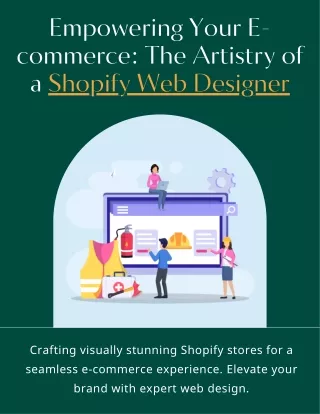 Empowering Your E-commerce: The Artistry of a Shopify Web Designer