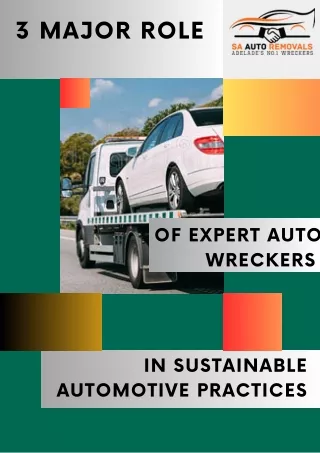 3 MAJOR ROLE OF EXPERT AUTO WRECKERS IN SUSTAINABLE AUTOMOTIVE PRACTICES
