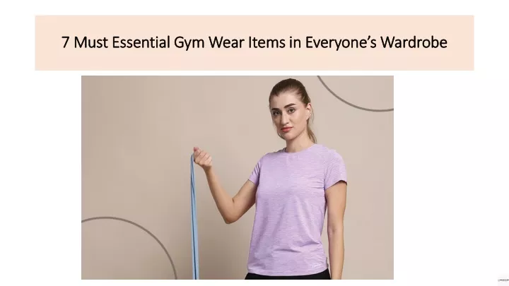 7 must essential gym wear items in everyone s wardrobe