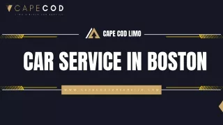 Cape Cod Limo Car Service in Boston - Cape Cod car Service
