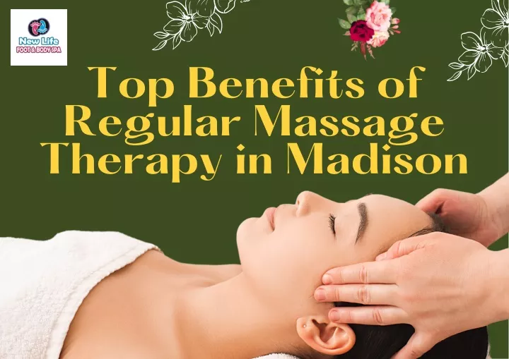 PPT - Top Benefits of Regular Massage Therapy in M