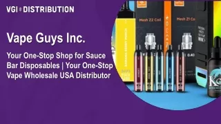 Vape Guys Inc Your One-Stop Shop for Sauce Bar Disposables