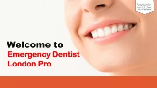 Emergency Dentist London Pro Clinic Overview