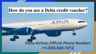 How do you use a Delta credit voucher