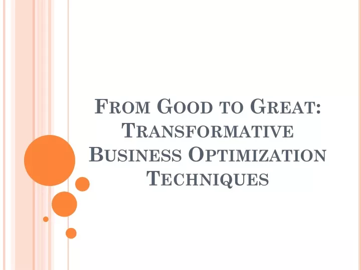 from good to great transformative business optimization techniques