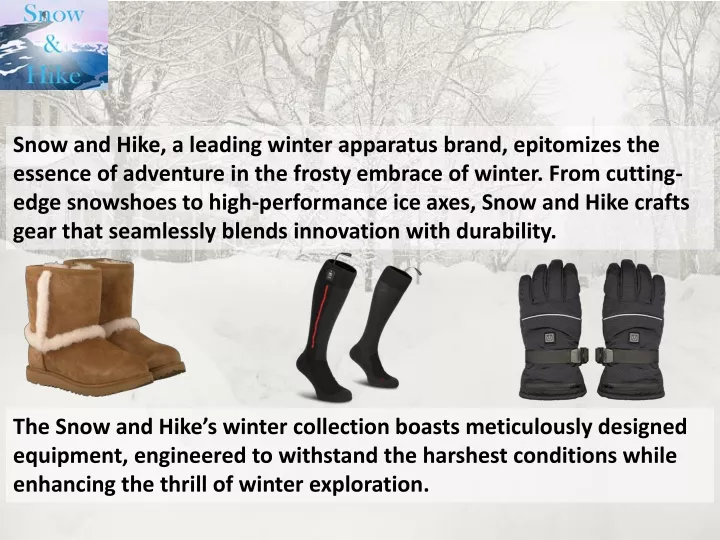 snow and hike a leading winter apparatus brand