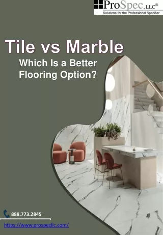 Tile Vs Marble Which Is a Better Flooring Option