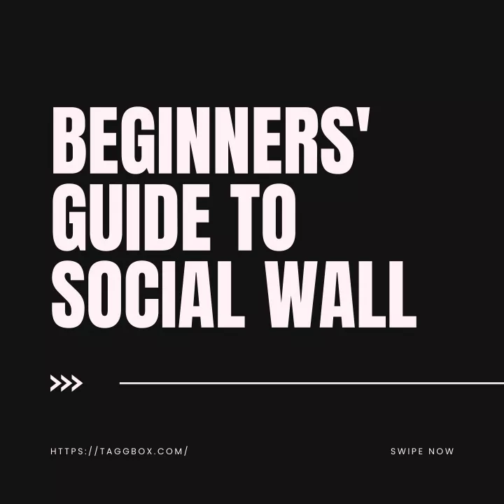 beginners guide to social wall