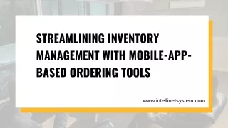 Streamlining Inventory Management with Mobile-App-based Ordering Tools