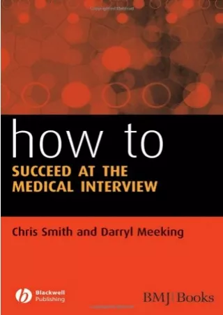 PDF✔️Download❤️ How to Succeed at the Medical Interview