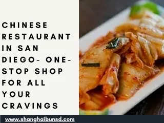 Chinese Restaurant in San Diego- One-stop shop for all your cravings