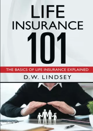 ❤️PDF⚡️ Life Insurance 101: The Basics of Life Insurance Explained